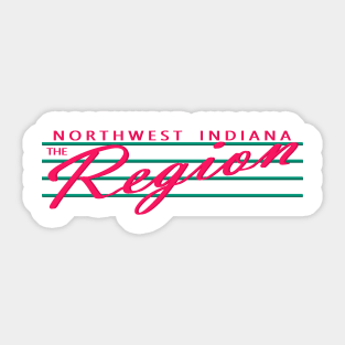 Northwest Indiana - The Region - Retro 1980s 1990s Inspired Sticker